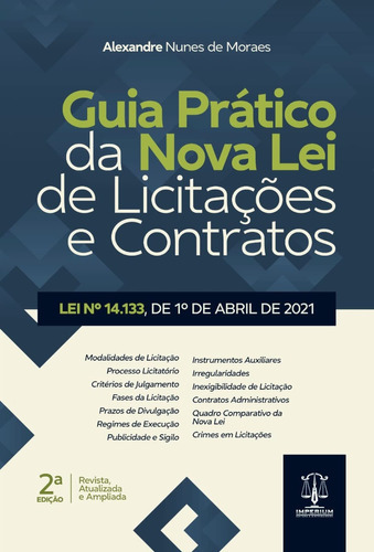 Guia Prático Da Nova Lei De Licitações E Contratos 2ed.2023, De Alexandre Nunes De Moraes. Editora Imperium, Capa Mole, Edição 2 Em Português, 2023