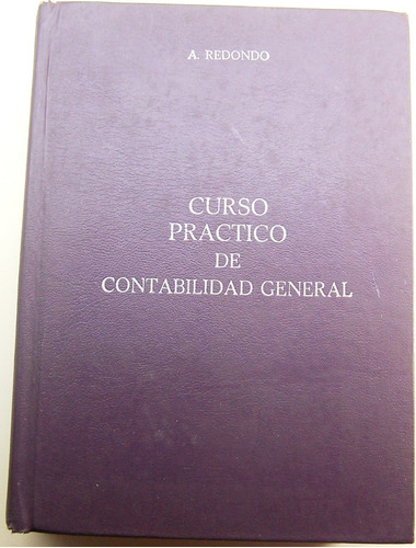 Curso Practico Contabilidad General A Redondo Libro A