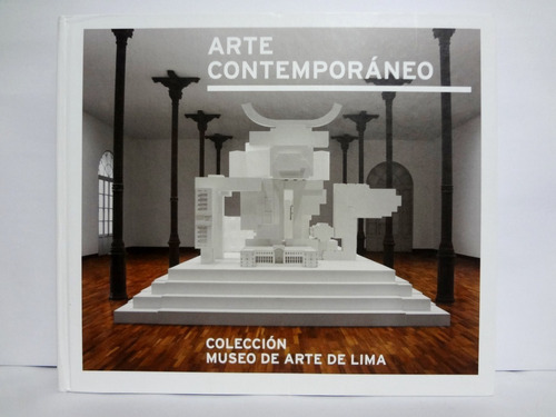 Arte Contemporáneo - Museo De Arte De Lima (2010)