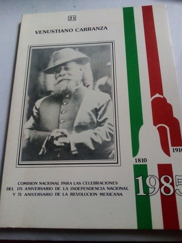 Libro Venustiano Carranza Conmemorativo 1985 Su Vida Y Obra