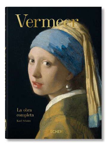 Libro De Arte Vermeer: La Obra Completa. 40th Ed. Taschen