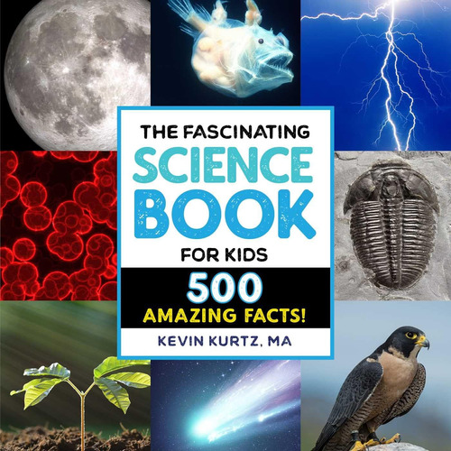 Libro: El Fascinante Libro Ciencia Niños: ¡500 Hechos