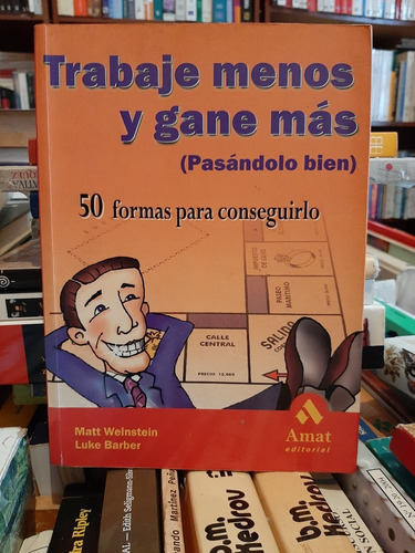 Trabaje Menos Y Gane Más