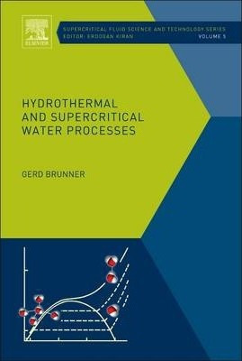 Hydrothermal And Supercritical Water Processes: Volume 5 ...