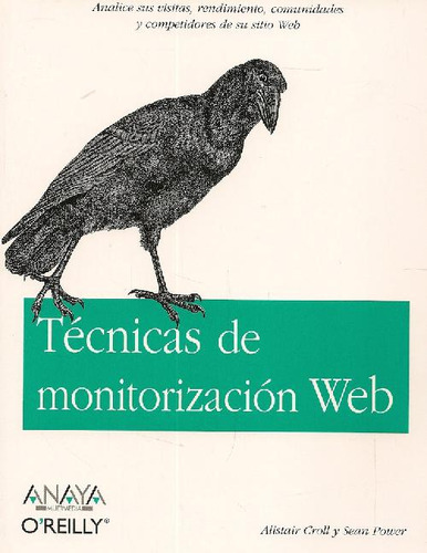 Libro Tecnicas De Monitorizacion Web De Alistair Croll Sean