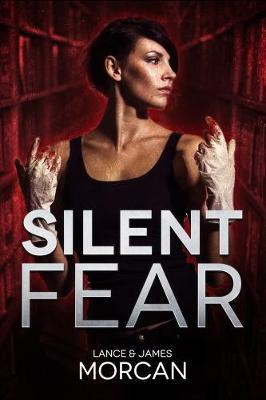 Libro Silent Silent Fear - Lance Morcan