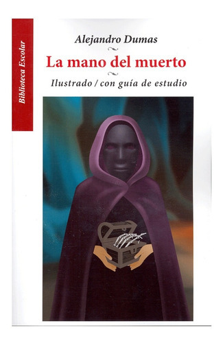 La Mano Del Muerto, De / Alejandro Dumas., Vol. 1. Editorial Emu (editores Mexicanos Unidos), Tapa Blanda En Español, 2019