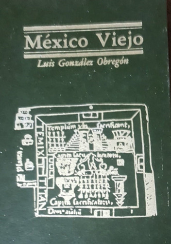 Mexico Viejo Luis Gonzalez Ortega