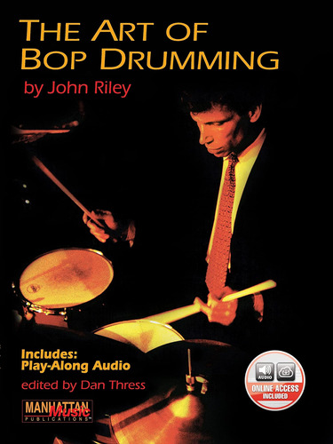 Libro: The Art Of Bop Drumming: Book And Online Audio Music