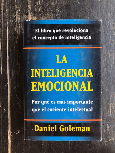 La Inteligencia Emocional / Daniel Goleman