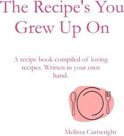Libro The Recipe's You Grew Up On (b&w) - Melissa Cartwri...