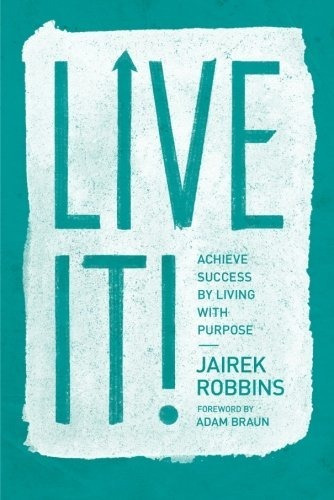 Book : Live It Achieve Success By Living With Purpose -...