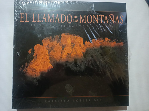 El Llamado De Las Montañas Coahuila Patricio Robles Gil 