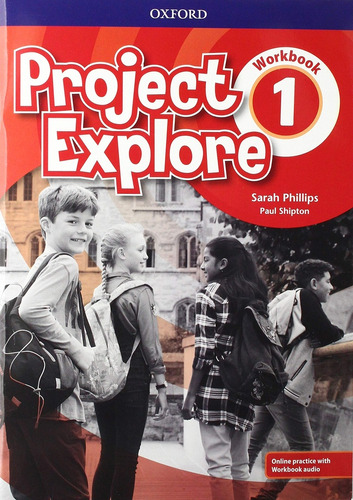 Project Explore 1 - Wb + Online Practice + Online Audio - Sa