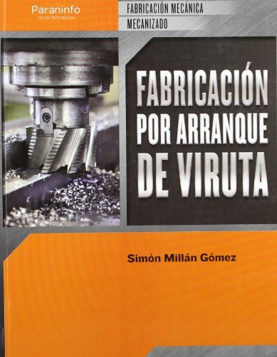 Libro Fabricación Por Arranque De Viruta De Simón Millán Góm