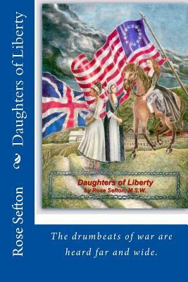 Libro Daughters Of Liberty - Rose T Sefton