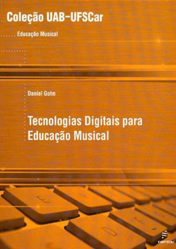 Tecnologias Digitais Para Educação Musical