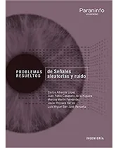 Comprar Libro Problemas Resueltos De Señales Aleatorias Y Ruido