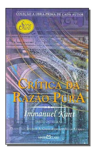 Libro Critica Da Razao Pura De Kant Immanuel Martin Claret