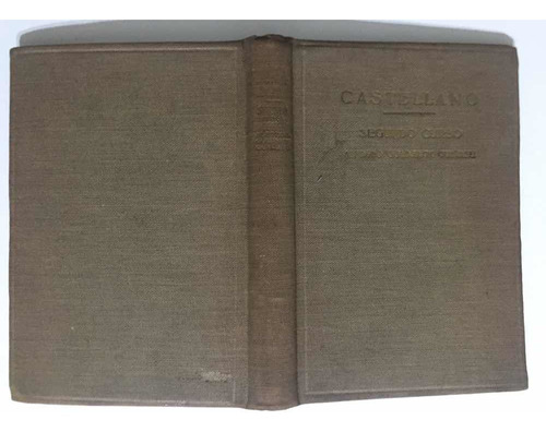 Castellano Segundo Curso Alfredo Gokdsack 1945 Primera Ed