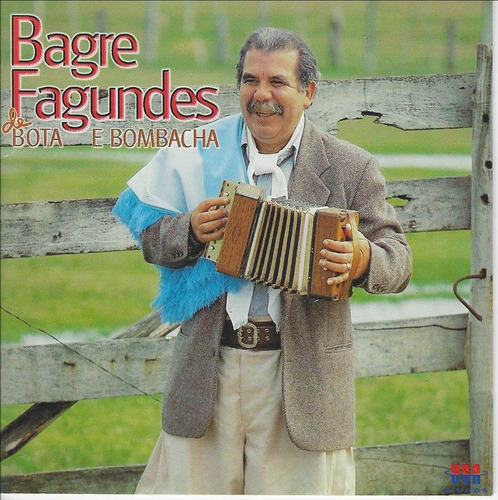 Cd - Bagre Fagundes - De Bota E Bombacha