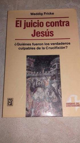 El Juicio Contra Jesus