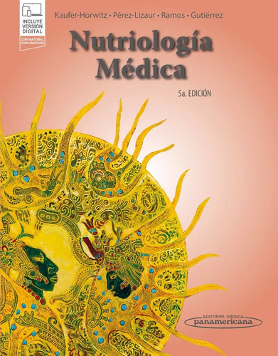 Nutriología Médica, de Martha Kaufer-Horwitz. Editorial Médica Panamericana, tapa dura, edición 5 en español, 2022