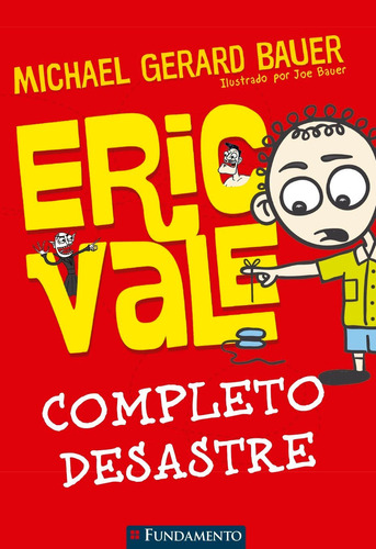 Eric Vale - Completo Desastre, De Michael Gerard Bauer. Editora Fundamento Em Português