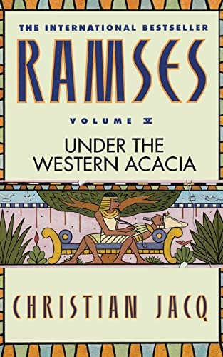 Ramses: Under The Western Acacia - Volume V (ramses, 5), De Jacq, Christian. Editorial Grand Central Publishing, Tapa Blanda En Inglés