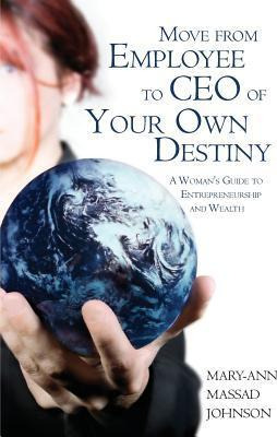 Libro Move From Employee To Ceo Of Your Own Destiny - Mar...