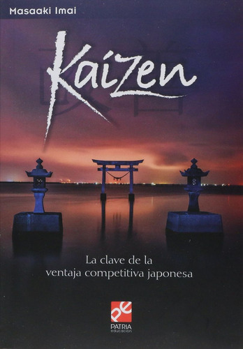 KAIZEN Cve.Vent.Comp.Japonesa, de Imai. Grupo Editorial Patria, tapa blanda en español, 2014