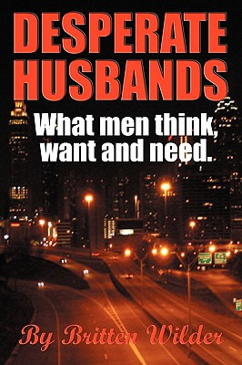 Libro Desperate Husbands (what Men, Think, Want And Need)...