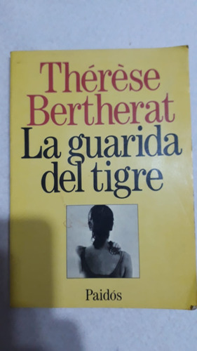 La Guarida Del Tigre - Therese Bertherat