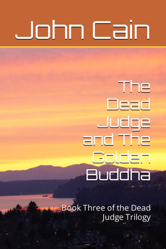 Libro: The Dead Judge And The Golden Buddha: Book Three Of