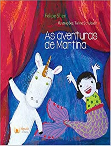 Aventuras De Martina, As: Aventuras De Martina, As, De Shen, Felipe. Editora Physalis, Capa Mole, Edição 1 Em Português, 2018