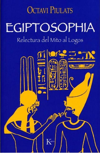 Egiptosophia, Octavio Piulats, Kairós