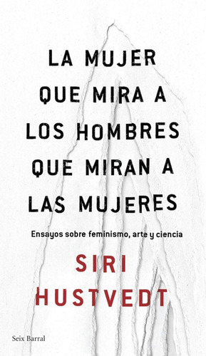 La Mujer Que Mira A Los Hombres Que Miran A Las Mujeres