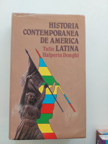 Historia Contemporánea De América Latina - Tulio Donghi