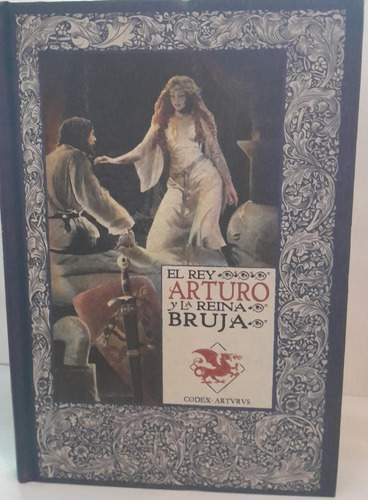 El Rey Arturo Y La Reina Bruja  - Mitos Del Rey Arturo