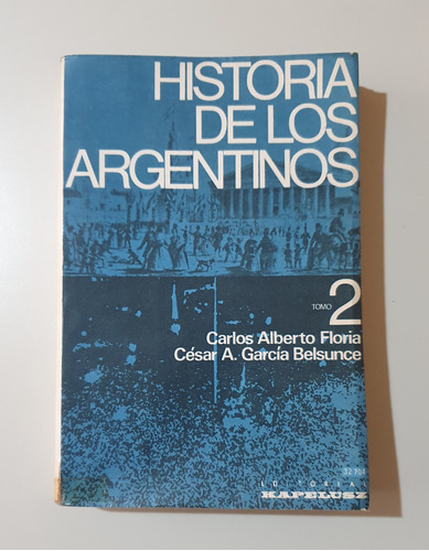 Historia De Los Argentinos Tomo 2 Ed Kapelusz 
