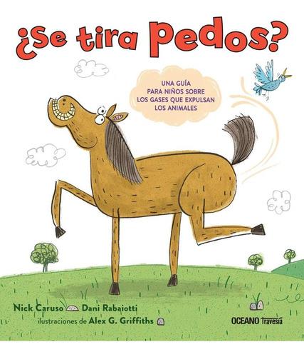 Libro: ¿se Tira Pedos?: Una Guía Para Niños Sobre Los Gases 