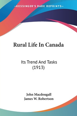 Libro Rural Life In Canada: Its Trend And Tasks (1913) - ...
