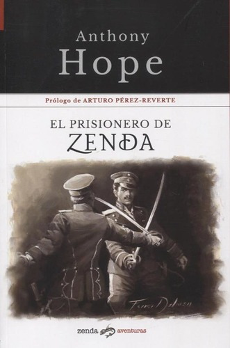 El Prisionero De Zenda - Anthony Hope