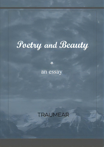 Poetry And Beauty, De Traumear. Editorial Lulu Pr, Tapa Blanda En Inglés
