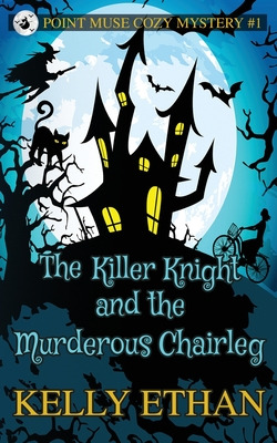 Libro The Killer Knight And The Murderous Chairleg - Etha...