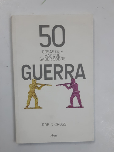 50 Cosas Que Hay Que Saber Sobre Guerra 