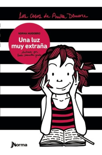 Los Casos De Anita Demare - Una Luz Muy Extraña - Norma Huidobro, de Huidobro, Norma. Editorial Norma, tapa blanda en español, 2013