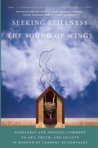 Seeking Stillness Or The Sound Of Wings, De Hector Acero Ferrer. Editorial Wipf & Stock Publishers, Tapa Blanda En Inglés