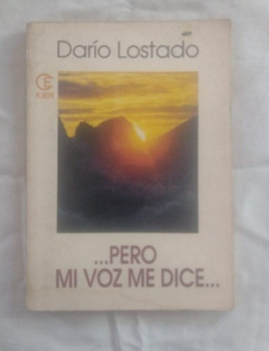 Pero Mi Voz Me Dice - Darío Lostado