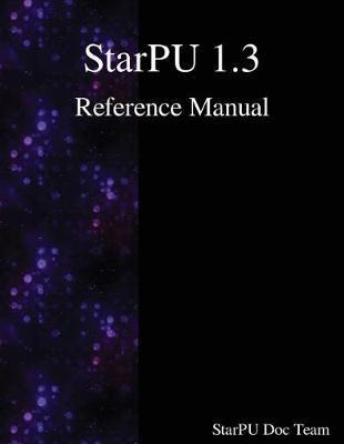 Libro Starpu 1.3 Reference Manual - Starpu Doc Team